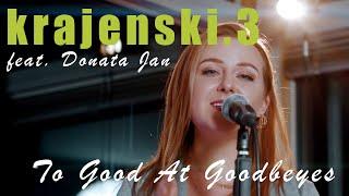 Too Good At Goodbyes | Sam Smith | Cover by krajenski.3 ft. Donata Jan