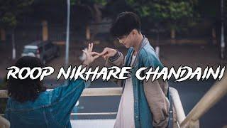 ROOP NIKHARE CHANDAINI ll cg lofi song ka. tai roop nikhare chandaini ll slowed+reverb