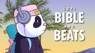    BIBLE & BEATS   +  Christian Lofi Beats to study relax pray sleep