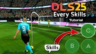 DLS 25 | Every Skills Tutorial | Besic to Advance | Dream League Soccer 2025