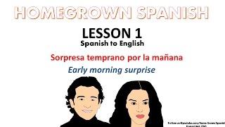 Easy Spanish Conversations (1) - Bilingual - Early Morning Surprise/Sorpresa temprano por la mañana