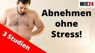 3 Tipps: Abnehmen ohne Stress | An Studien belegt