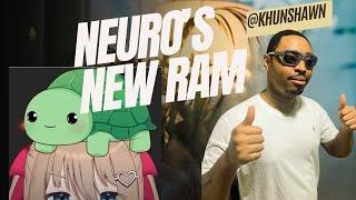 Neuro's New RAM Makes Her Aggressive