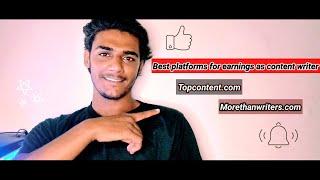 Best platforms to earn as a content writer in 2022 || Topcontent.com || Morethanwriters.com ||