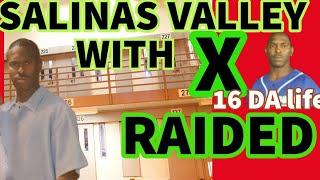 IN SALINAS VALLEY WITH X RAIDED