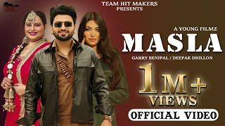 Masla ( Official Video) | Garry Benipal Ft Deepak Dhillon | Beat Cop | Mani Sheron | Team Hit Makers