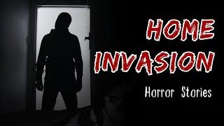 2 TRUE Disturbing Home Invasion/Break In Horror Stories