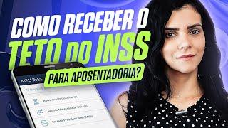 Existe a possibilidade de receber o valor da aposentadoria no Teto do INSS?