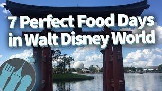 7 Perfect Food Day Itineraries in Walt Disney World!
