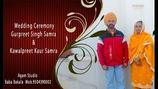 Agam Studio Baba Bakala /9504390002/Wedding CeremonyGurpreet Singh Samra & Kawalpreet Kaur Samra