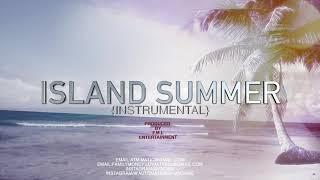 ISLAND SUMMER Instrumental (Prod. By FML Entertainment)