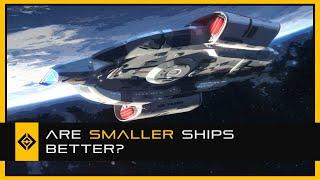 Are Smaller Ships Better?