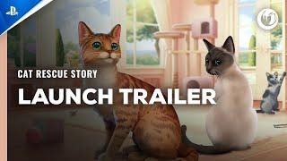 Cat Rescue Story - Launch Trailer | PS5 & PS4 Games