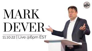 9 Marks of a Healthy Church | Mark Dever | November 10, 2022