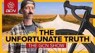 Is Gravel As Cool As It Thinks It Is? | GCN Show Ep. 645