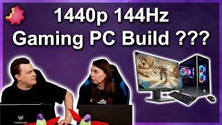 Ideal 1440p 144Hz Gaming PC Build? — Our Thoughts...