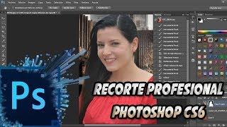 Recorte Perfecto en Adobe Photoshop CS6 - Recorte Profesional Luisito Habla