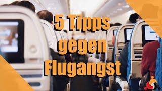 5 Tipps gegen Flugangst. Flugangst überwinden und entspannt Reisen Work and Travel Auslandspraktikum