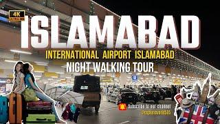 4k International Airport || Islamabad Pakistan || Night Walking Tour || #stunning #pakistan