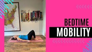 Quick Bedtime Mobility Routine!