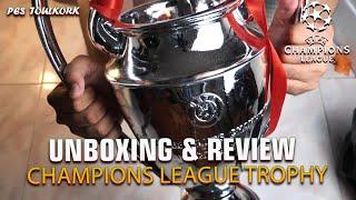 UNBOXING & REVIEW - THE UEFA Champions League Trophy 2021 - PES TOULKORK #1