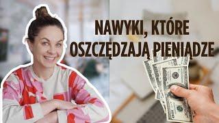 Nawyki, które pomagają oszczędzać pieniądze 