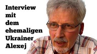 Interview mit dem ehemaligen Ukrainer Alexej