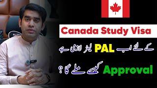 Canada Study Visa Updates 2024 | What is PAL Letter for Study Visa | Student Visa Requirements 2024