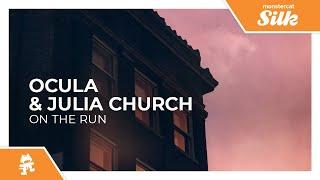 OCULA & Julia Church - On The Run [Monstercat Release]