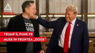 ATENȚIE: Trump l-a numit pe Musk șeful „Departamentului pentru Eficiență Guvernamentală”