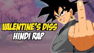 Valentine's Diss Hindi Rap By Dikz | Hindi Anime Rap | Goku, Jujutsu Kaisen AMV | Prod. By KingEF