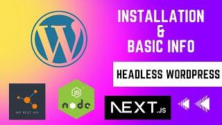 Building a Headless WordPress Web App: Installation & Basic Info | E01