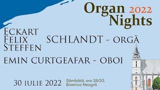 Organ Nights 9/2022 | Schlandt, Curtgeafar | Schwarze Kirche Kronstadt