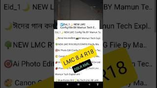 Lmc 8.4 Dslr Config File️ 2024 | Gcam Lmc 8.4 R18 | Lmc 8.4 Config File Download