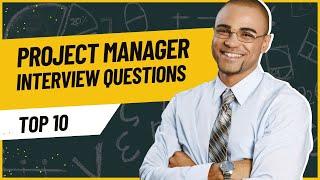 Top 10 Software Project Manager Interview Questions and Answers