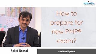 How to prepare for new PMP® exam - iZenBridge