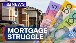 Number of homeowners unable to make mortgage repayments rising | 9 News Australia