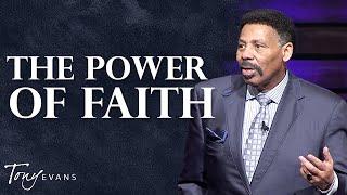 Faith Unlocks your Divine Potential | Tony Evans Sermon