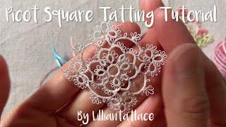 Picot Square Motif Tatting tutorial (shuttle tatting pattern) frivolite for beginners