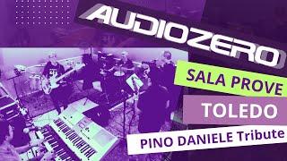 Toledo di Pino Daniele AudioZero Tribute Band - Registrazioni @SalaProve