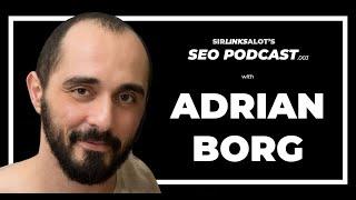 Adrian Borg - On-Page Tactics and Bad Neighborhood Niches - SirLinksalot's SEO Podcast #003