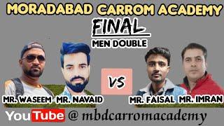 (DOUBLE FINAL) Mohd. Imran/ Faisal  Naved Alam/ Waseem (Moradabad Carrom Academy Tournament)