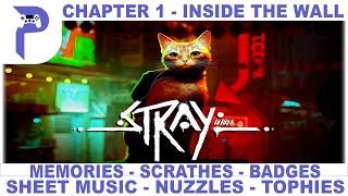 Stray - Chapter 1 - Inside the Wall - All Collectibles & Trophies - 100% Full Game Trophy Guide