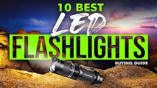 BEST LED FLASHLIGHTS: 10 Led Flashlights (2023 Buying Guide)