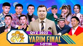 QVZ 2022 | YARIM FINAL | 1-O'YIN