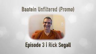 Baatein Unfiltered (Promo) | Episode 3 | Rick Segall