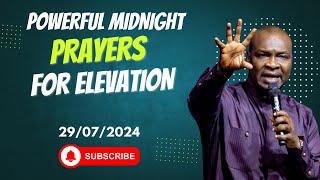 POWERFUL MIDNIGHT PRAYERS FOR ELEVATION, MONDAY 29TH JULY 2024