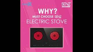 SENZ | Why Must Choose SENZ Electric Stove???