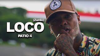 Patio 4 - Loco "Zurdo" (Video Oficial)