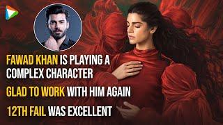 Sanam Saeed on Barzakh, Reunion with Fawad Khan, 12th Fail, Zindagi Gulzar Hai